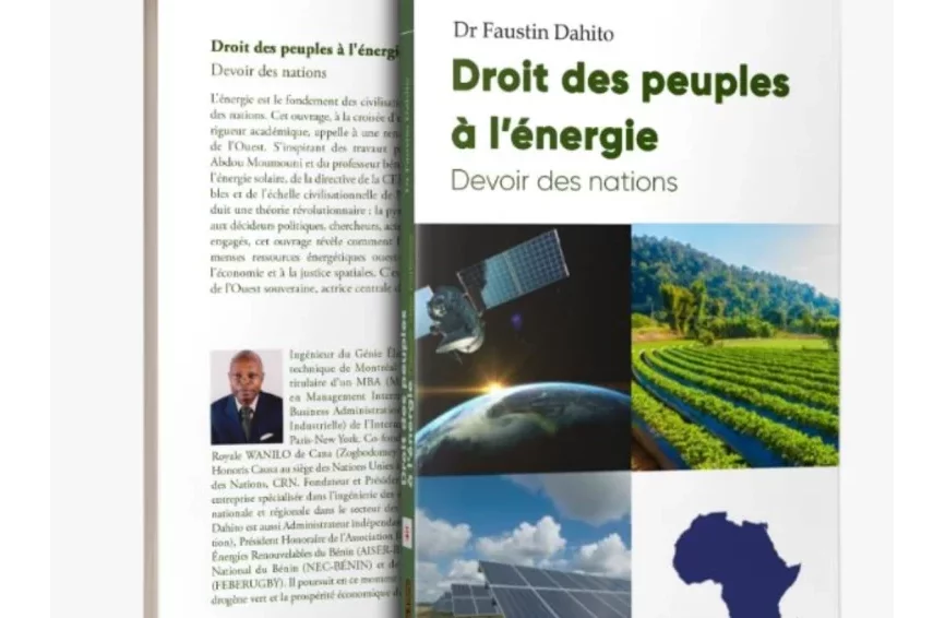 Littérature au Bénin : Dr DAHITO publie prochainement, son ouvrage « Droit des peuples à l'Énergie, Devoir des Nations »