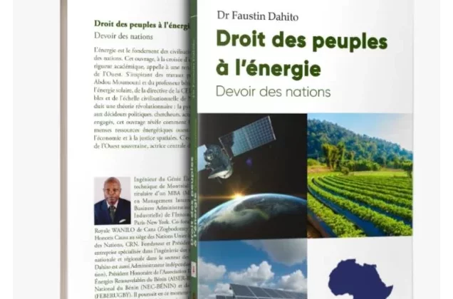Littérature au Bénin : Dr DAHITO publie prochainement, son ouvrage « Droit des peuples à l'Énergie, Devoir des Nations »